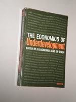The Economics of Underdevelopment: A Series of Articles and Papers 0195606744 Book Cover
