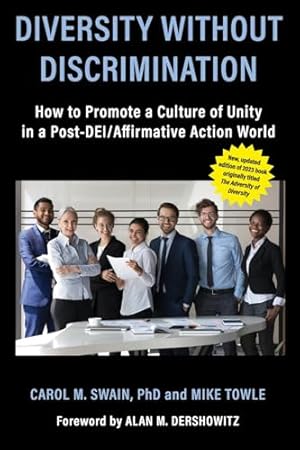 Diversity without Discrimination: How to Promote a Culture of Unity in a Post-DEI/Affirmative Action World