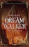 Cover zum Buch Projekt DreamWalker: Die Schatten