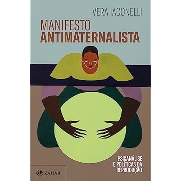 Capa do livro Manifesto antimaternalista: Psicanálise e políticas da reprodução