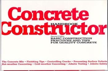 Paperback Concrete Constructor Handbook: Basic Construction Practices & Tips for Quality Book