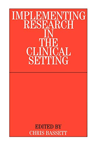 Implementing Research in the Clinical Setting view 2