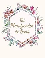Mi Planificador De Boda: Un Organizador de Bodas, Flores de la Boda Coral 1794666451 Book Cover