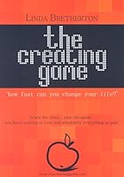 The Creating Game: 0955293707 Book Cover