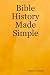 Bible History Made Simple