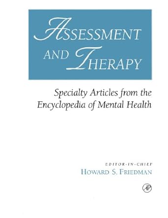 Assessment and Therapy: Specialty Articles from the Encyclopedia of Mental Health