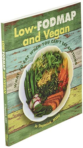 Book Publishing Company (TN) Low Fodmap and Vegan: What to Eat When You Can't Eat Anything