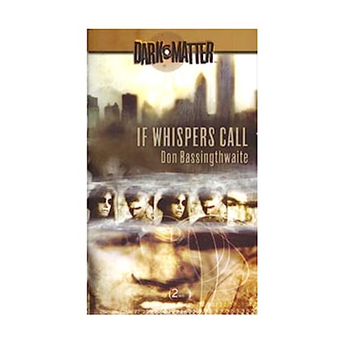 If Whispers Call (By: Don Bassingthwaite)