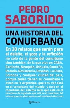 Paperback Una historia del conurbano [Spanish] Book