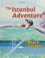 The Istanbul Adventure: With Bruce The Goose 6055311003 Book Cover