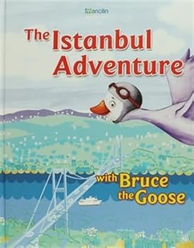 Paperback The Istanbul Adventure: With Bruce The Goose [Turkish] Book