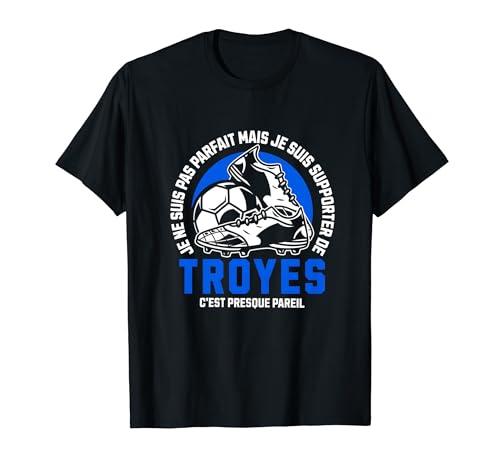 Supporter TROYES FOOT - FOOTBALL - TROYES HUMOUR T-Shirt