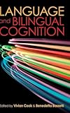 Language and Bilingual Cognition