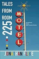 Tales from Room 225 1463593775 Book Cover