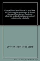 Kepone/Mirex/Hexachlorocyclopentadiene, an Environmental Assessment: A Report Obinson. Man, Bertram Bandman. (Scientific and technical assessments of environmental pollutants) 0309027667 Book Cover