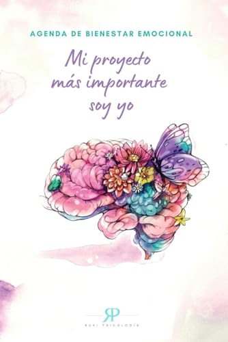 Mi proyecto más importante soy yo: Agenda de bienestar emocional