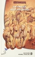La valleé aux licornes 2890518108 Book Cover