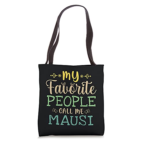My Favorite People Call Me Mausi Retro Design Funny Mausi Tote Bag