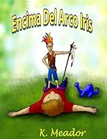 Encima Del Arco Iris 1503105962 Book Cover