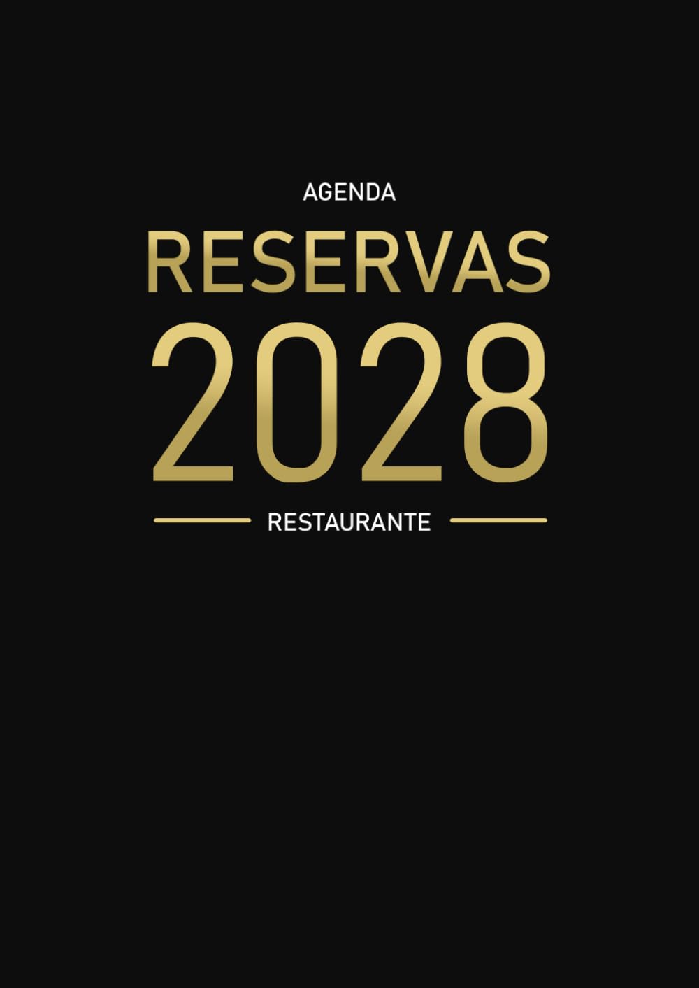 Agenda Reservas Restaurante 2028: Del 1 de enero al 31 de diciembre | 2 páginas por día (Almuerzo y Cena) | formato A4