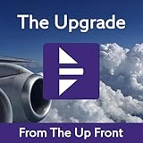 The Upgrade: open access passenger experience podcasts