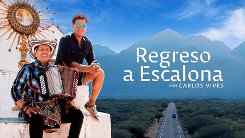 Carlos Vives: Regreso a Escalona