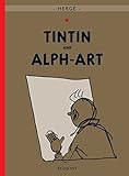 hergerichtet  Herge: Tintin and Alph-Art: Tintin\'s last adventure (Adventures of Tintin (Hardcover))