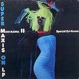 VARIOUS ARTISTS / SUPER MAXIS ON LP - MAXI MANIA II