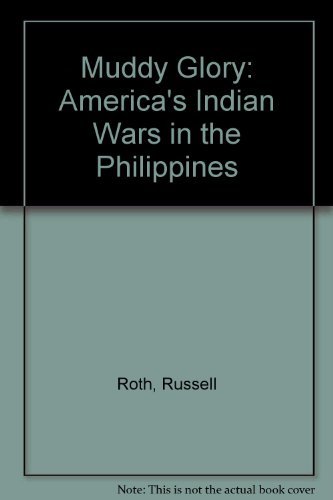 Muddy Glory: America's Indian Wars in the Phili... 0815804024 Book Cover