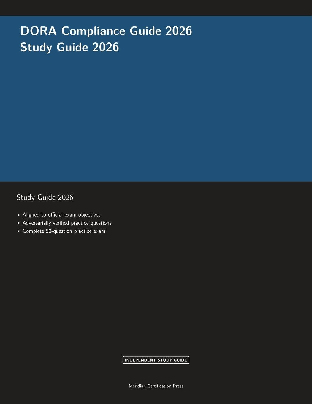 DORA Compliance Guide 2026 (Meridian Certification Press Study Guides)