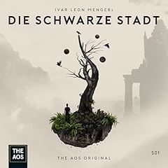 Die schwarze Stadt. Staffel 1 Audiolibro Por Anette Strohmeyer, Ivar Leon Menger, Hendrik Buchna, Carsten Steenbergen, Derek Meister, Eric Niemann arte de portada