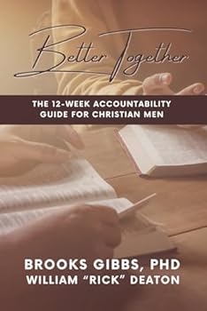 Paperback Better Together: The 12-Week Accountability Guide for Christian Men Book