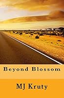 Beyond Blossom 1505571383 Book Cover