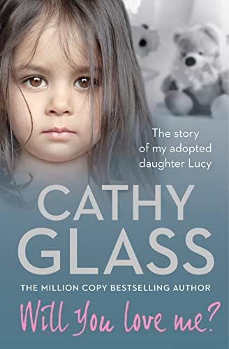 Will You Love Me?: Free Sampler: The story of my adopted daughter Lucy