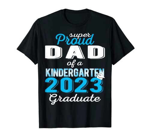 Proud Dad of Kindergarten Graduate 2023 Graduate Dad Camiseta
