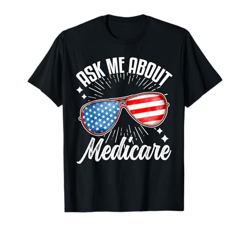 Ask Me About Medicare Seguro Médico Del Estado Camiseta