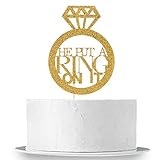 He Put A Ring On It Cake Topper, Gold Glitter Wedding Engagement, Bachelorette, Bridal Shower Cake...