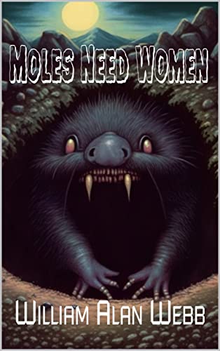 Cover of Moles Need Women