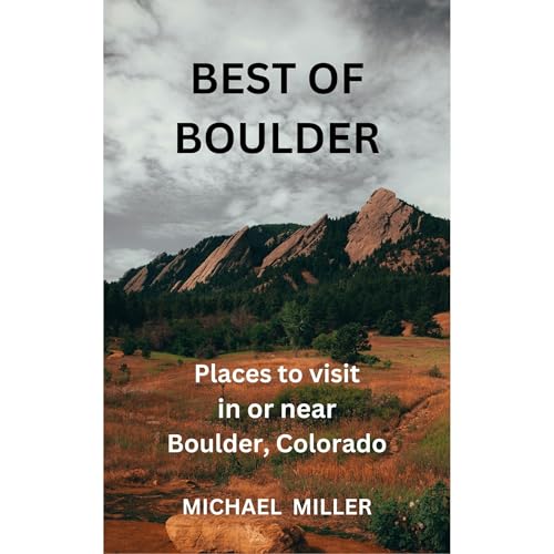 BEST OF BOULDER Audiobook By Michael Miller cover art