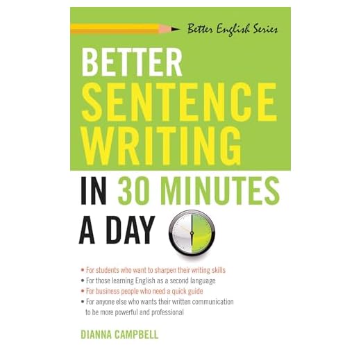 Better Sentence Writing in 30 Minutes a Day (Better English series)