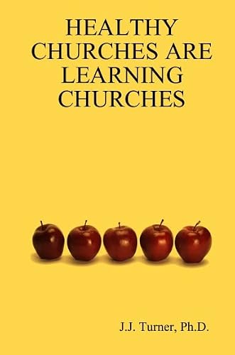 HEALTHY CHURCHES ARE LEARNING CHURCHES B005D2QF4K Book Cover