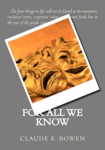 For All We Know