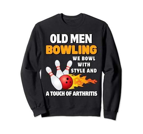 Old Men Bowling Team Bowling Ball Mens Bowler Bowling Sweatshirt