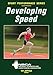 Developing Speed (NSCA Sport Performance)