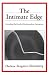 The Intimate Edge: Extending the Reach of Psychoanalytic Interaction