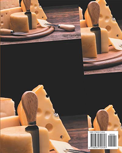 365 Yummy Cheese Recipes: A Yummy Cheese Cookbook to Fall In Love With