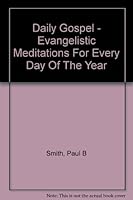 Daily Gospel: Evangelistic Meditations for Every Day of the Year 0551051841 Book Cover
