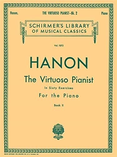 Virtuoso Pianist in 60 Exercises - Book 2: Schirmer Library of Classics Volume 1072 Piano Technique