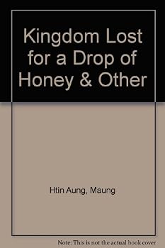 Hardcover A Kingdom Lost for a Drop of Honey Book