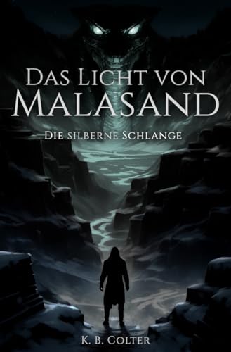 Das Licht von Malasand: Die silberne Schlange (German Edition)